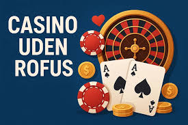 Casino Udenom Rufus Den Bedste Oplevelse For Spillere